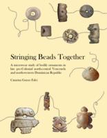 Stringing Beads Together: a microwear study of bodily ornaments in late pre-Colonial north-central Venezuela and north-western Dominican Republic