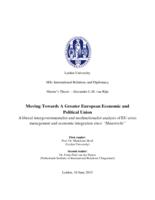 Moving towards a greater European economic and political union: A liberal intergovernmentalist and neofunctionalist analysis of EU crisis management and economic integration since “Maastricht”