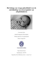 Het belang van vroege gehechtheid voor de ontwikkeling van stressregulatie van adoptiekinderen.