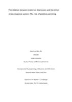 The relation between maternal depression and the infant stress response system: The role of positive parenting