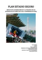 Plan Estadio Seguro: impacto en las barras bravas y la violencia en los estadios de los clubes Colo-Colo y Universidad de Chile