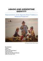 Asado and Argentine identity. Representations of the Argentine roast tradition in historical perspective