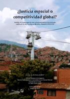 ¿Justicia espacial o competitividad global? Análisis de la convergencia entre urbanismo social y una estrategia neoliberal de city branding en Medellín, Colombia (2004-2016)