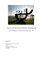 Dutch and American Women Abolitionists: The Challenging of Prescribed Gender Roles 1840-1863