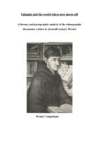 Sahagun and the world where new meets old; a literary and pictographic analysis of the ethnographic documents written in sixteenth century Mexico.