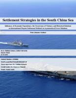 Settlement Strategies in the South China Sea