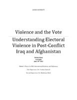 Violence and the vote: Understanding electoral violence in post-conflict Iraq and Afghanistan
