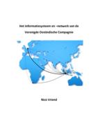 Het informatiesysteem en -netwerk van de Verenigde Oostindische Compagnie