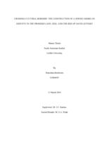 Crossing Cultural Borders: The Construction of a Jewish American Identity in The Promised Land, Yekl, and The Rise of David Levinsky