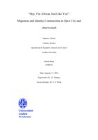 "Hey, I'm African Just Like You": Migration and Identity Construction in Open City and Americanah