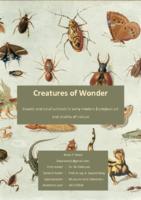 Creatures of Wonder: Insects and small animals in early modern European art and studies of nature