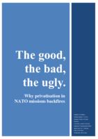The good, the bad, the ugly: Why privatisation in NATO missions backfires