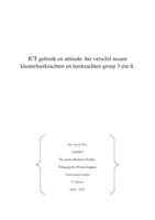 ICT gebruik en attitude: het verschil tussen kleuterleerkrachten en leerkrachten groep 3 t/m 8.
