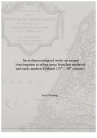 An archaeozoological study on animal consumption in urban areas from late medieval and early modern Holland (11th - 18th century)
