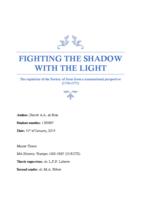 Fighting the shadow with the light