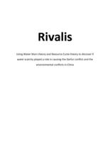 Rivalis, Using Water Wars theory and Resource Curse theory to discover if water scarcity played a role in causing the Darfur conflict and the environmental conflicts in China