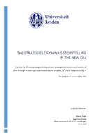 The strategies of China's storytelling in the New Era: How has the Chinese propaganda department propagated stories in and outside of China through its new-type mainstream media since the 18th Party Congress in 2012?