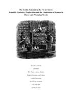 The Gothic Scientist in the Fin de Siècle: Scientific Curiosity, Exploration and the Limitations of Science in Three Late-Victorian Novels