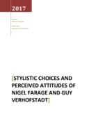 MA thesis Merijn Kooijman Stylistic choices and perceived attitudes of Nigel Farage and Guy Verhofstadt