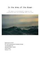 In the Arms of the Ocean; The impact of environmental change on the relationship with and knowledge about the ocean