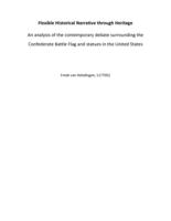 Flexible Historical Narrative through Heritage. An analysis of the contemporary debate surrounding the Confederate Battle Flag and statues in the United States