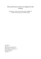 Risk and protective factors for inpatient youth violence: The predictive value of the SAVRY and the SAPROF-YV in youth with and without a psychiatric disorder