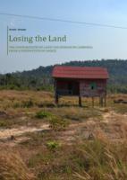 Losing the land: The consequences of the land concessions in Cambodia from a perspective of choice