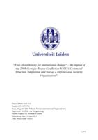 What about history for institutional change?: The impact of the 2008 Georgia-Russia Conflict on NATO’s Command Structure Adaptation and role as a defence and security organization