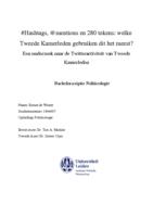 #Hashtags, @mentions en 280 tekens: Welke Tweede Kamerleden gebruiken dit het meest? Een onderzoek naar de Twitteractiviteit van Tweede Kamerleden