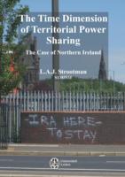 The Time Dimension of Territorial Power Sharing: The Case of Northern Ireland