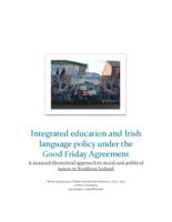 Integrated education and Irish language policy under the Good Friday Agreement