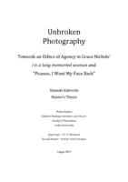 Unbroken Photography: Towards an Ethics of Agency in Grace Nichols’ "i is a long memoried woman" and “Picasso, I Want My Face Back”