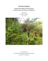 The Forest School: Indigenous knowledge and formal education amongst the Agta of San Mariano, The Philippines