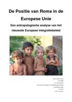 De positie van Roma in de Europese Unie. Een antropologische analyse van het nieuwste Europese integratiebeleid.