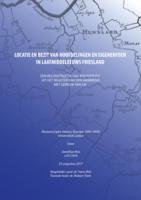 Locatie en bezit van hoofdelingen en eigenerfden in laatmiddeleeuws Friesland. Een reconstructie van boerderijen uit het Register van den Aanbreng met gebruik van GIS