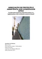 Associação de Proteção e Assistência aos Condenados (APAC): An alternative based on restorative justice or a legitimization of the retributive system in Brazil?