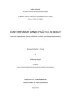 Contemporary Dance Practice in Beirut: Practical Organization, Social & Political Context, and Dance Performances