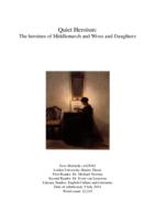 Quiet Heroism: The Heroines of Middlemarch and Wives and Daughters