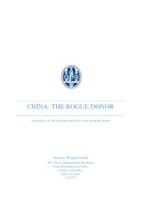 China: The Rogue Donor. An analysis of aid allocation policies of an emerging donor.