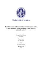 To what extent and under which circumstances is the Court of Justice of the European Union Judicially Active?