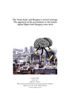 The 'brain drain' and Hungary's ostrich strategy: The approach of the government to the human capital flight from Hungary since 2010