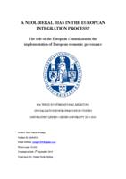 A neoliberal bias in the European integration process? The role of the European Commission in the implementation of European economic governance