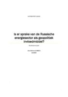 Is er sprake van de Russische energiesector als geopolitiek invloedmiddel?