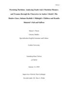 Persisting Partition: Analyzing South Asia's Partition Memory and Trauma through the Characters in Amitav Ghosh's The Shadow Lines, Salman Rushdie's Midnight's Children, and Kamila Shamsie's Salt and Saffron