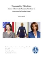 Women and the White House: Gender Politics in the American Presidency as Represented in Popular Culture