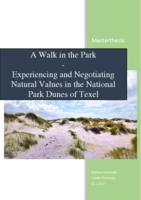 A walk in the park: Experiencing and negotiating natural values in the nation park dunes of Texel