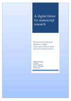 A digital future for manuscript research: On the mutual influence between a digital information environment and manuscript research