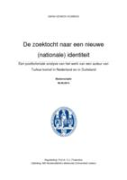 De zoektocht naar een nieuwe (nationale) identiteit - Een postkoloniale analyse van het werk van een auteur van Turkse komaf in Nederland en in Duitsland