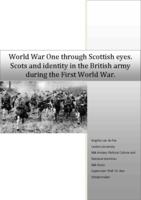 World War One through Scottish eyes. Scots and identity in the British army during the First World War.