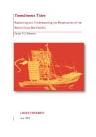 Tumultuous Tides: Explaining and Understanding the Perpetuation of the South China Sea Conflict